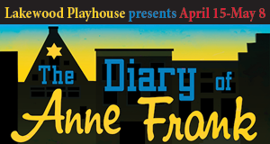 Anne Frank's Diary at Lakewood Playhouse