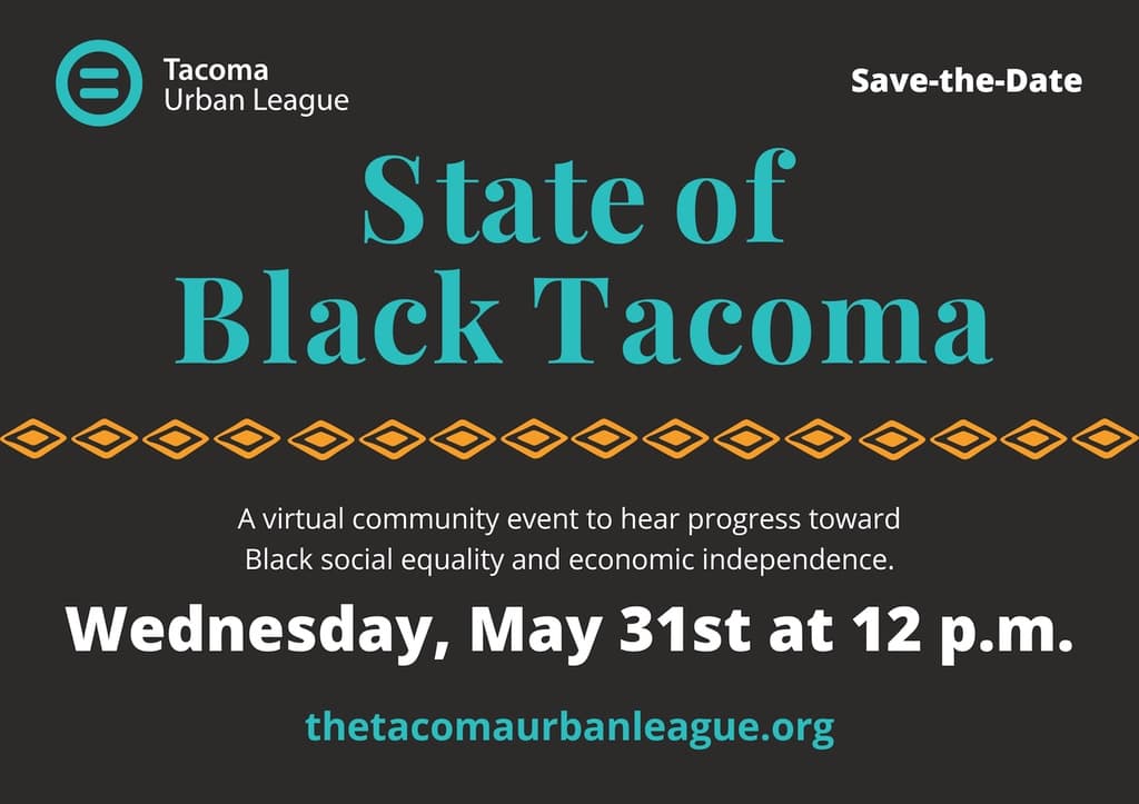 Tacoma Urban League to host State of Black Tacoma, May 31 – The Suburban Times
