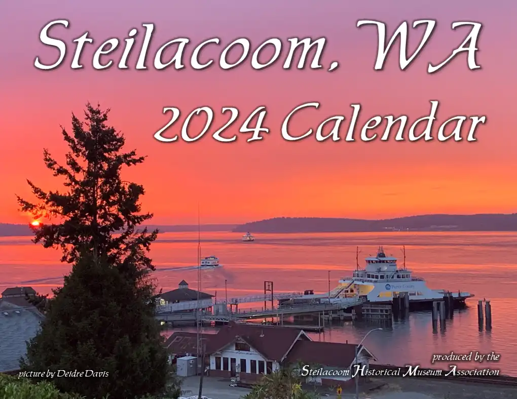 Steilacoom Historical Museum Association announcement.